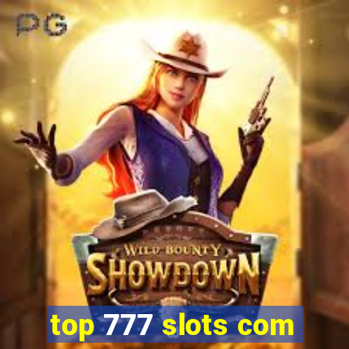 top 777 slots com